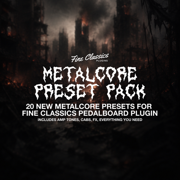 Metalcore Preset Pack for Fine Classics Pedalboard